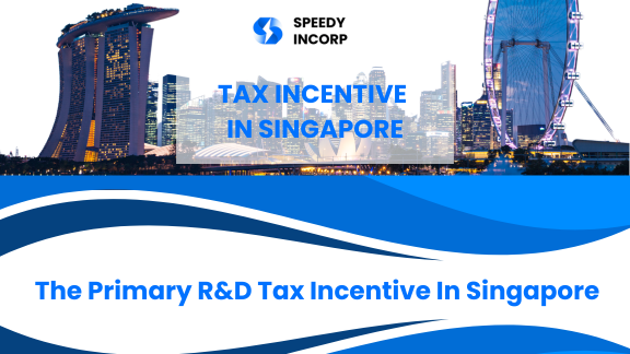 The Primary RD Tax Incentive In Singapore