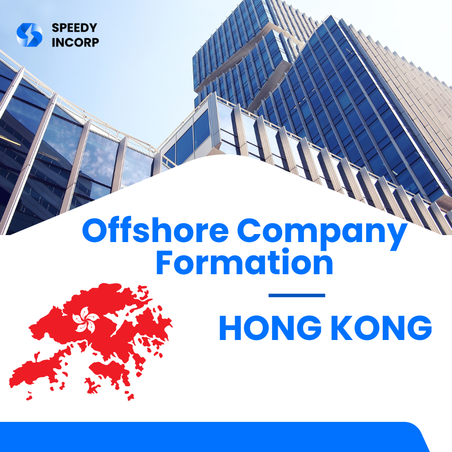 Offshore Company Formation in Hong Kong Speedy Incorp