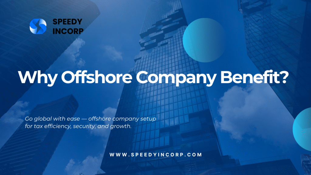 Why Offshore Company Benefit