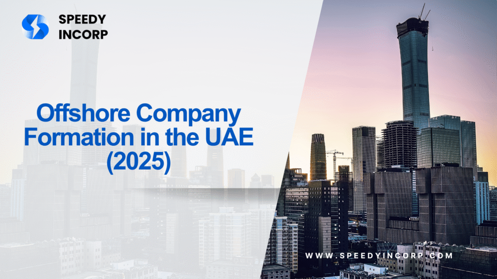 Offshore Company Formation in the UAE (2025)