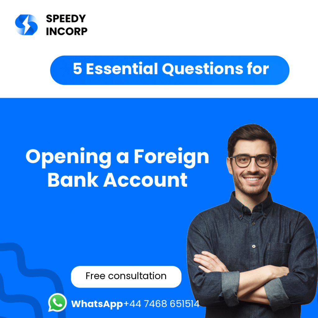 Top 5 Essential Questions for Opening a Foreign Bank Account
